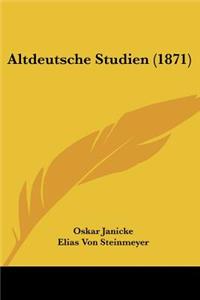 Altdeutsche Studien (1871)