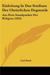 Einleitung In Das Studium Der Christlichen Dogmatik