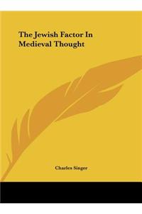 Jewish Factor In Medieval Thought