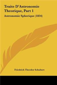 Traite D'Astronomie Theorique, Part 1