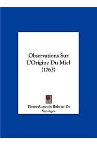 Observations Sur L'Origine Du Miel (1763)