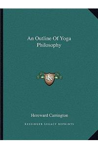 An Outline Of Yoga Philosophy