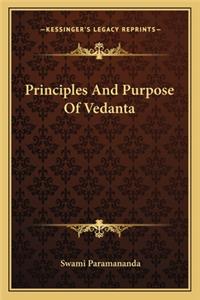 Principles And Purpose Of Vedanta