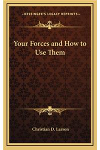 Your Forces and How to Use Them