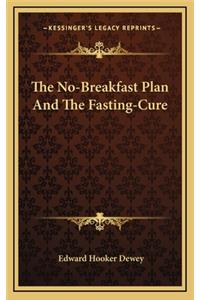 The No-Breakfast Plan and the Fasting-Cure