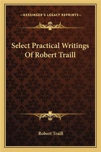 Select Practical Writings Of Robert Traill
