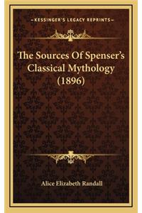 The Sources of Spenser's Classical Mythology (1896)