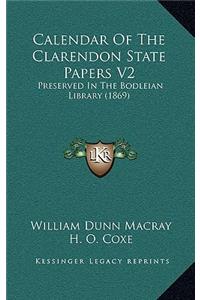 Calendar of the Clarendon State Papers V2