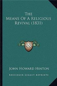 The Means Of A Religious Revival (1831)