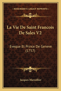 La Vie De Saint Francois De Sales V2