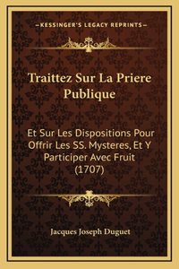 Traittez Sur La Priere Publique