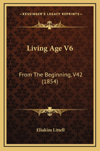 Living Age V6