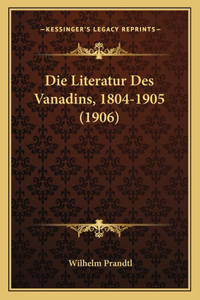 Literatur Des Vanadins, 1804-1905 (1906)
