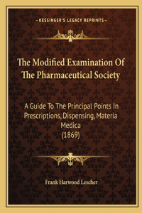 Modified Examination Of The Pharmaceutical Society