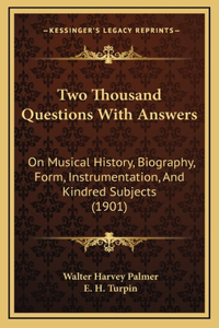 Two Thousand Questions With Answers