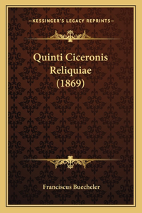 Quinti Ciceronis Reliquiae (1869)