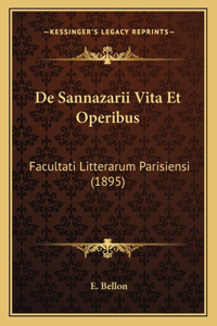 De Sannazarii Vita Et Operibus
