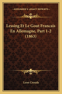 Lessing Et Le Gout Francais En Allemagne, Part 1-2 (1863)