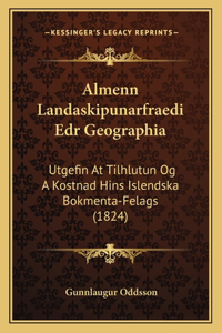 Almenn Landaskipunarfraedi Edr Geographia