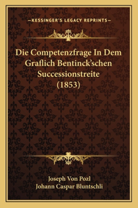 Competenzfrage In Dem Graflich Bentinck'schen Successionstreite (1853)