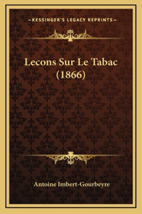 Lecons Sur Le Tabac (1866)
