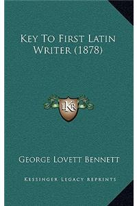 Key To First Latin Writer (1878)