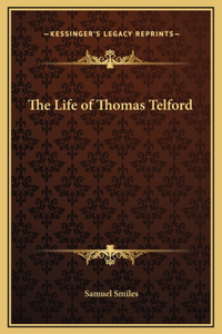 The Life of Thomas Telford