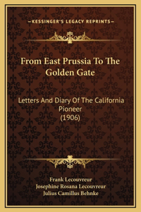 From East Prussia To The Golden Gate