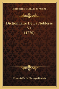 Dictionnaire De La Noblesse V1 (1770)