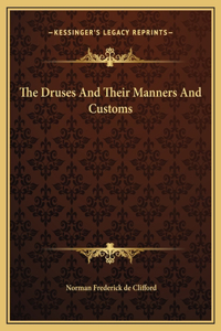 Druses And Their Manners And Customs