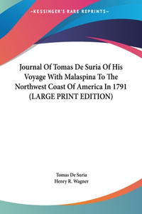 Journal of Tomas de Suria of His Voyage with Malaspina to the Northwest Coast of America in 1791