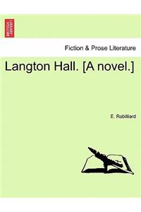 Langton Hall. [A Novel.]