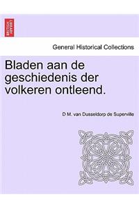 Bladen Aan de Geschiedenis Der Volkeren Ontleend.