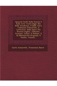 Opuscoli Scelti Sulle Scienze E Sulle Arti