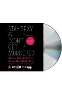 Stay Sexy & Don't Get Murdered