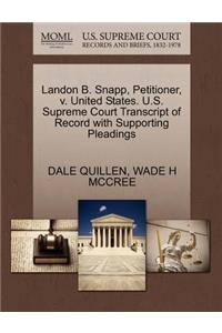 Landon B. Snapp, Petitioner, V. United States. U.S. Supreme Court Transcript of Record with Supporting Pleadings