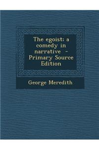 The Egoist; A Comedy in Narrative