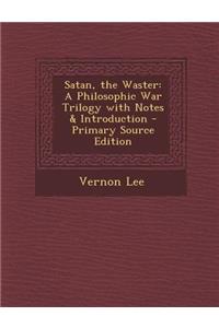 Satan, the Waster
