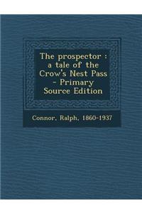 The Prospector: A Tale of the Crow's Nest Pass