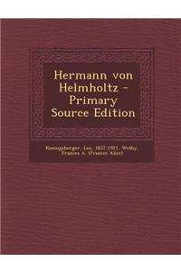 Hermann Von Helmholtz - Primary Source Edition