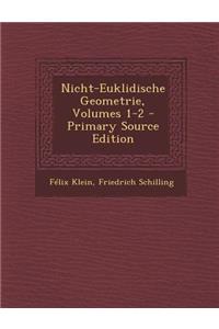Nicht-Euklidische Geometrie, Volumes 1-2 - Primary Source Edition
