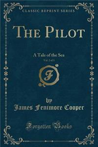 The Pilot, Vol. 2 of 3