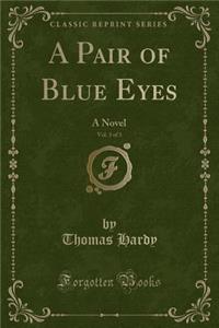A Pair of Blue Eyes, Vol. 3 of 3