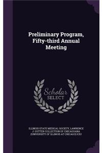 Preliminary Program, Fifty-Third Annual Meeting