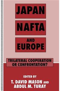 Japan, NAFTA and Europe