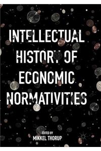 Intellectual History of Economic Normativities