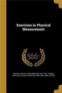 Exercises in Physical Measurement
