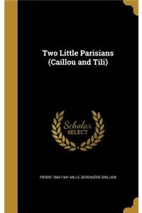 Two Little Parisians (Caillou and Tili)