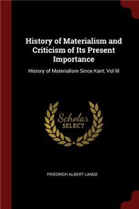 History of Materialism and Criticism of Its Present Importance