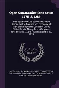 Open Communications act of 1975, S. 1289